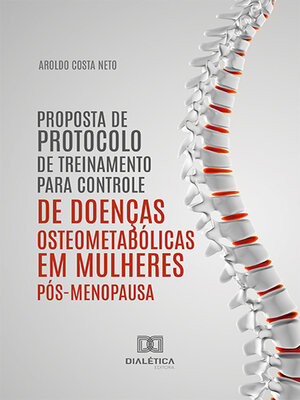 cover image of Proposta de protocolo de treinamento para controle de doenças osteometabólicas em mulheres pós-menopausa